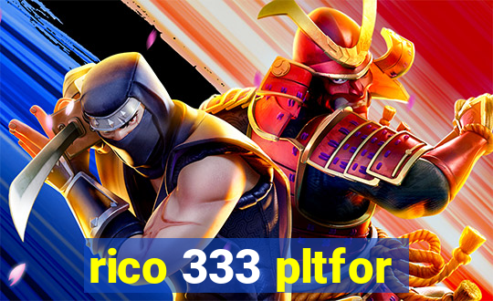 rico 333 pltfor